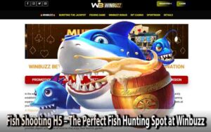 Fish Shooting H5 – The Perfect Fish Hunting Spot at Winbuzz